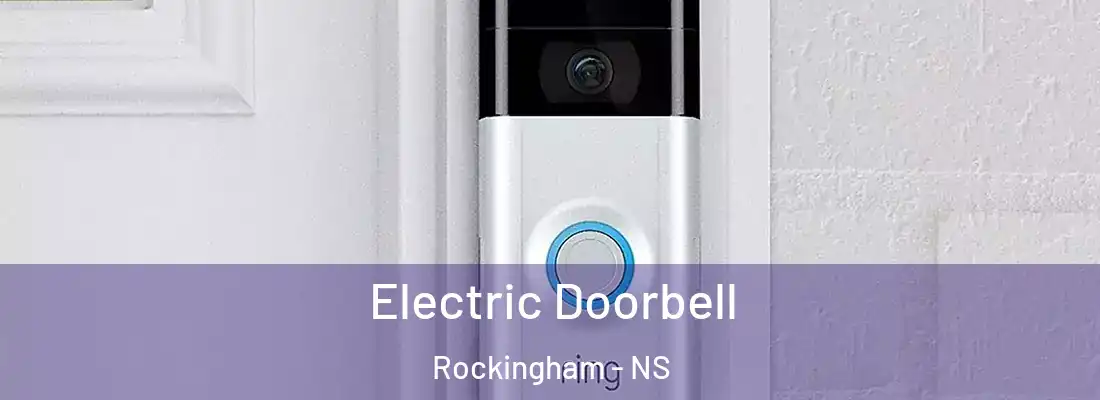 Electric Doorbell Rockingham - NS