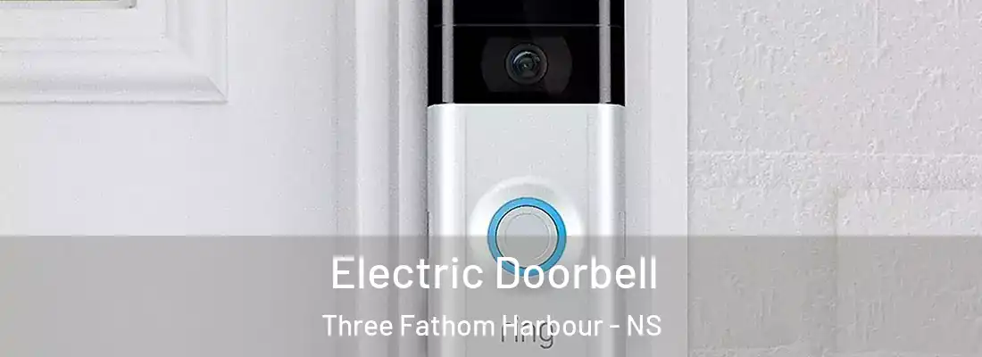 Electric Doorbell Three Fathom Harbour - NS