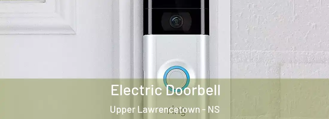Electric Doorbell Upper Lawrencetown - NS