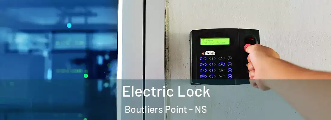  Electric Lock Boutliers Point - NS