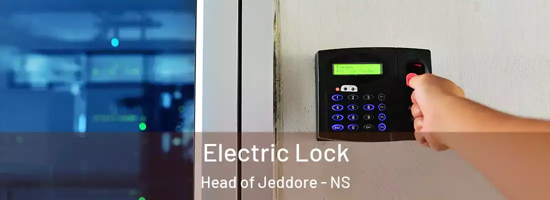 Electric Lock Head of Jeddore - NS