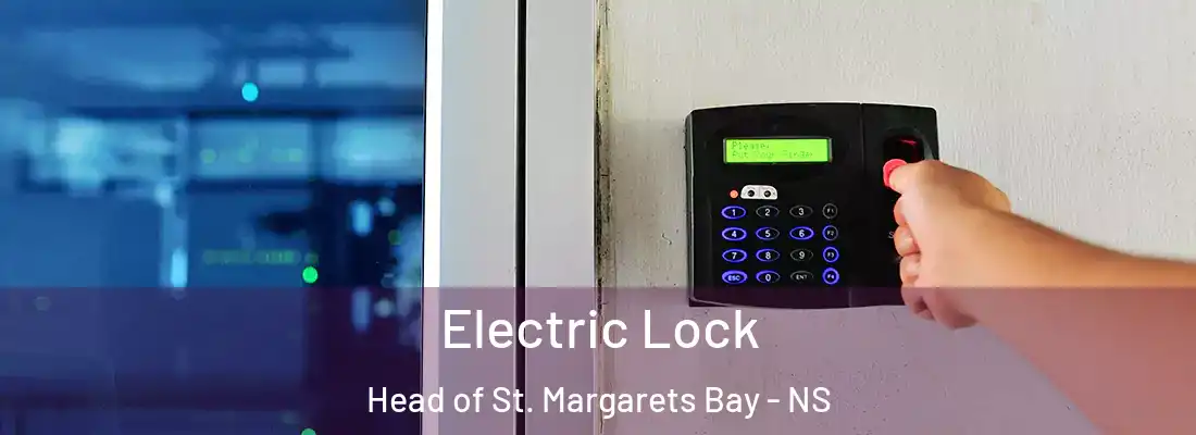 Electric Lock Head of St. Margarets Bay - NS
