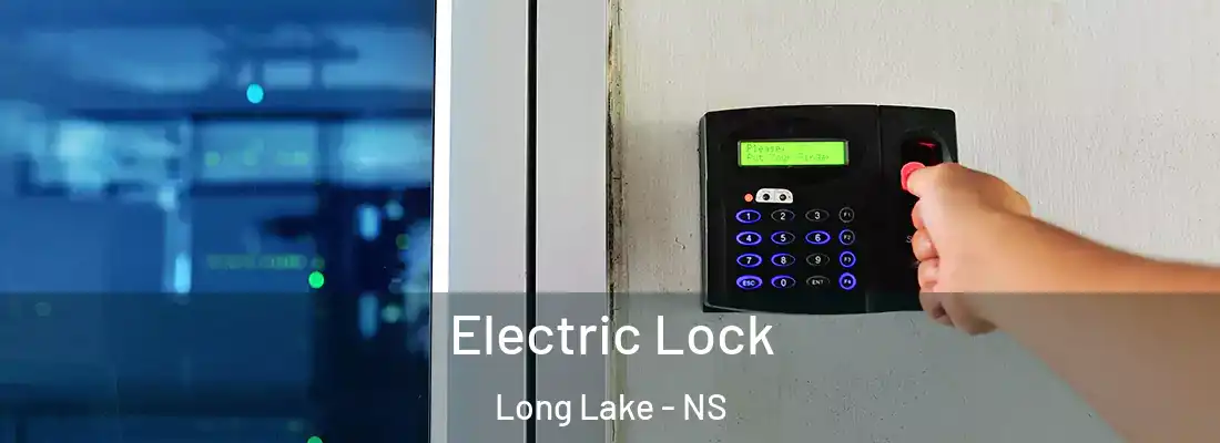 Electric Lock Long Lake - NS