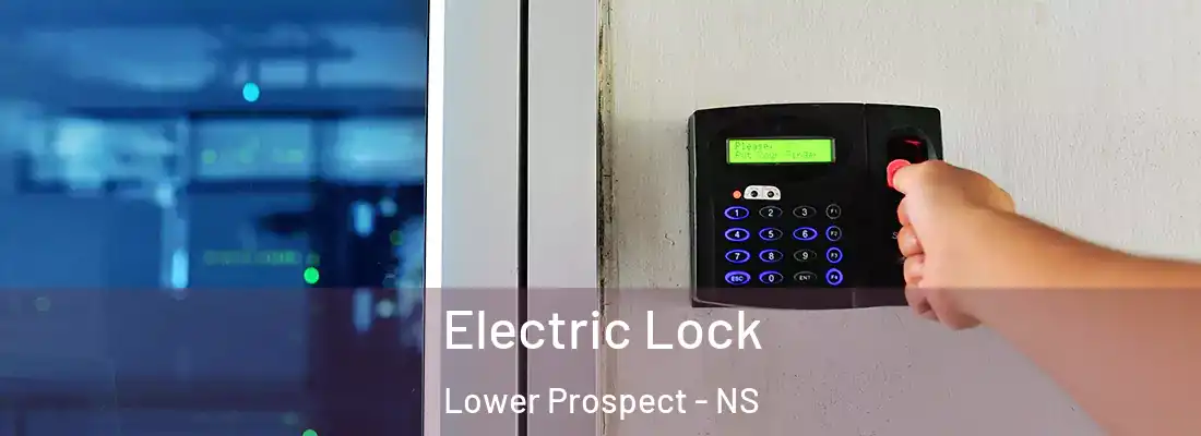 Electric Lock Lower Prospect - NS