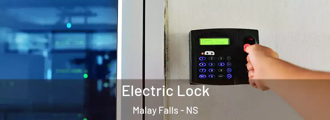  Electric Lock Malay Falls - NS