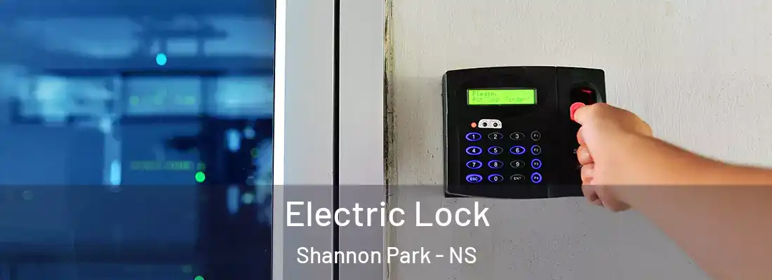  Electric Lock Shannon Park - NS