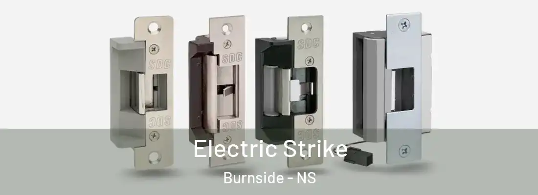 Electric Strike Burnside - NS