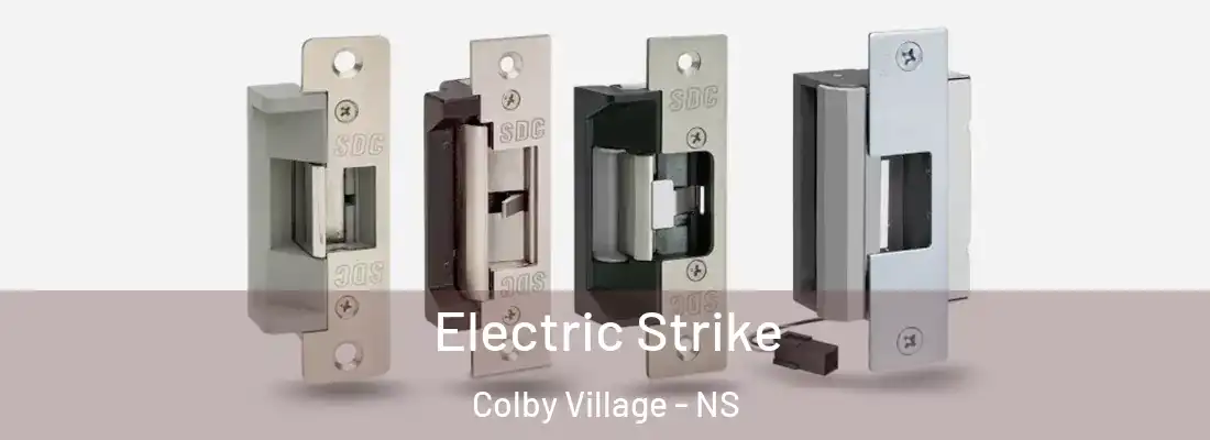 Electric Strike Colby Village - NS