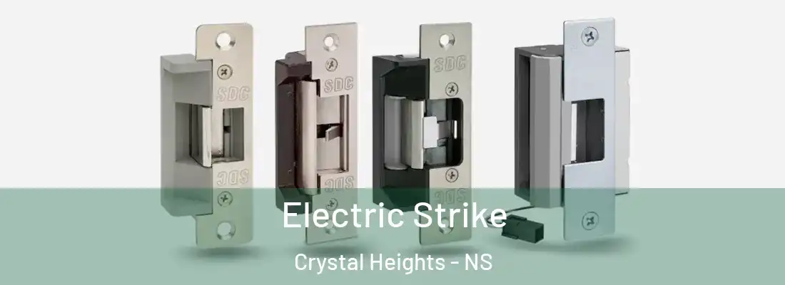 Electric Strike Crystal Heights - NS