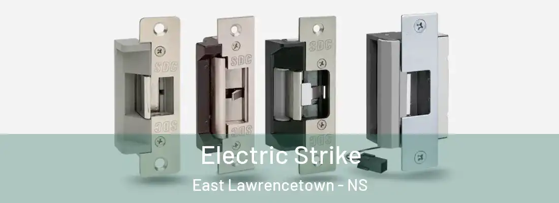 Electric Strike East Lawrencetown - NS