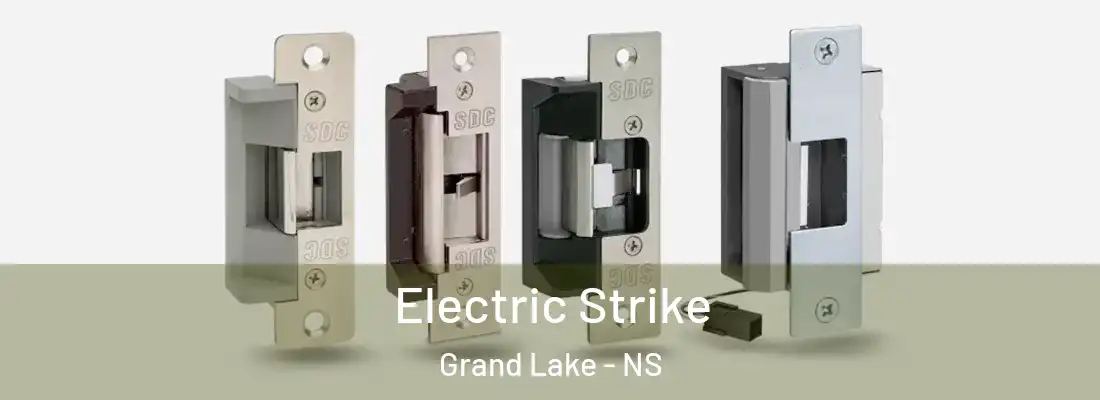 Electric Strike Grand Lake - NS