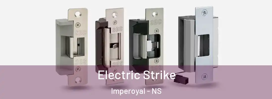  Electric Strike Imperoyal - NS