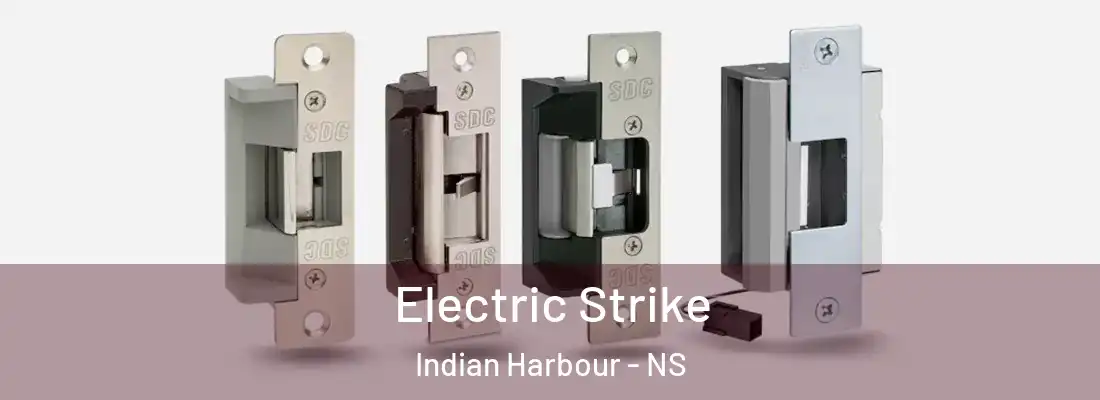 Electric Strike Indian Harbour - NS