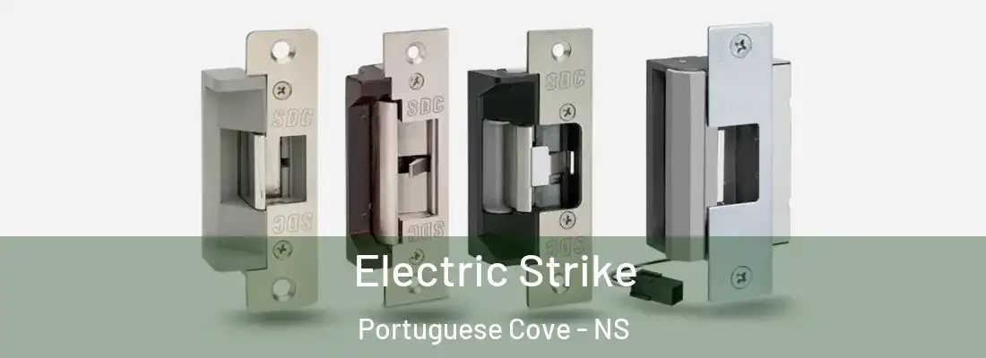 Electric Strike Portuguese Cove - NS