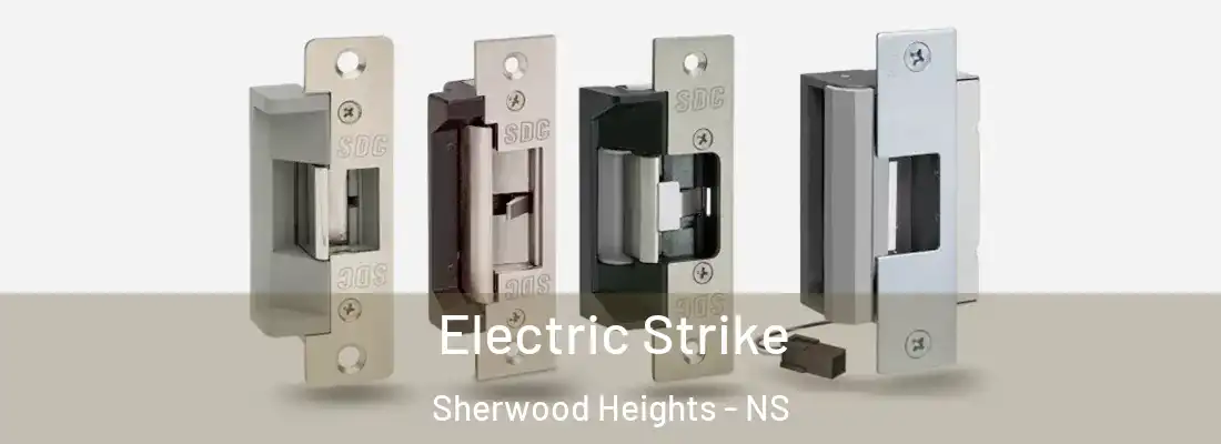 Electric Strike Sherwood Heights - NS