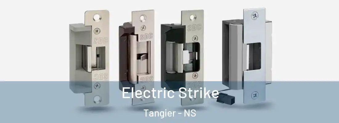  Electric Strike Tangier - NS