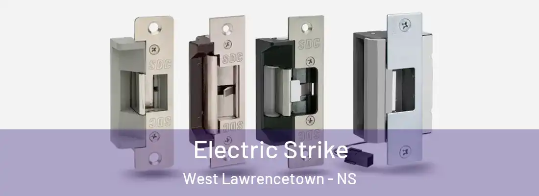  Electric Strike West Lawrencetown - NS