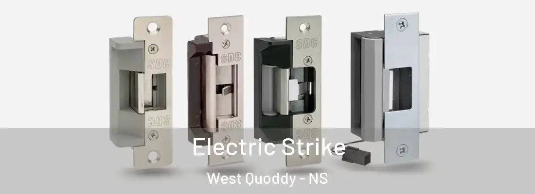 Electric Strike West Quoddy - NS