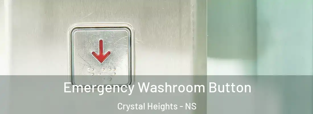 Emergency Washroom Button Crystal Heights - NS