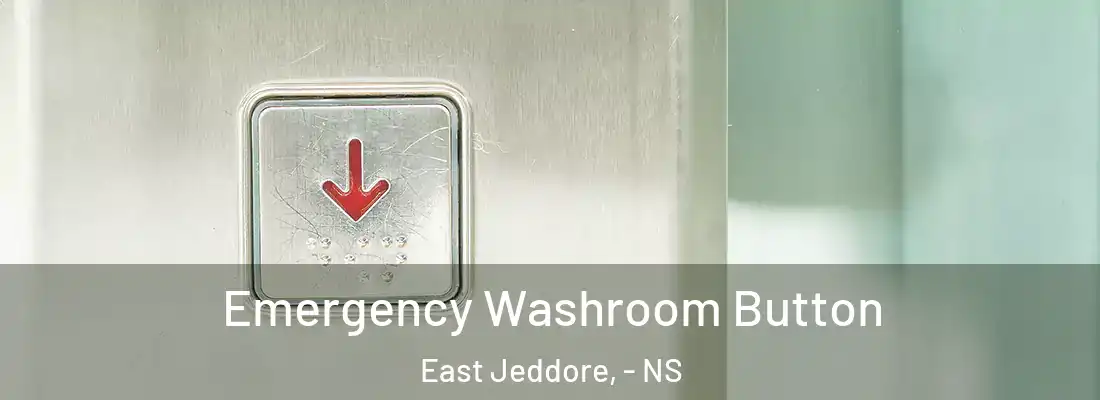 Emergency Washroom Button East Jeddore, - NS
