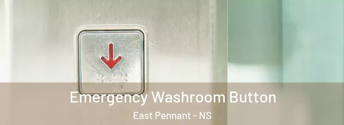  Emergency Washroom Button East Pennant - NS