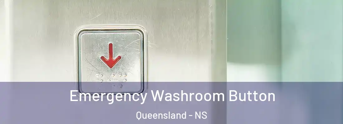 Emergency Washroom Button Queensland - NS