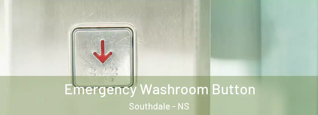 Emergency Washroom Button Southdale - NS