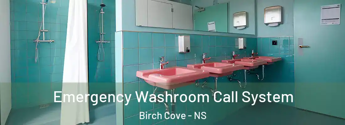 Emergency Washroom Call System Birch Cove - NS