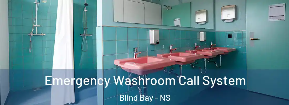Emergency Washroom Call System Blind Bay - NS