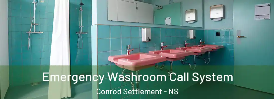  Emergency Washroom Call System Conrod Settlement - NS