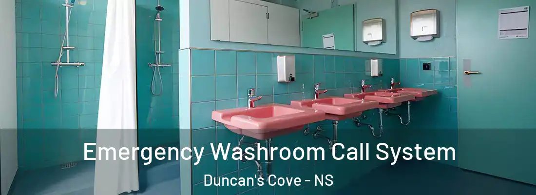Emergency Washroom Call System Duncan's Cove - NS