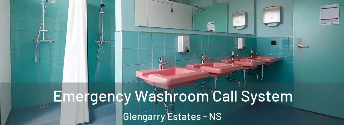 Emergency Washroom Call System Glengarry Estates - NS