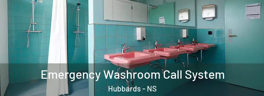 Emergency Washroom Call System Hubbards - NS