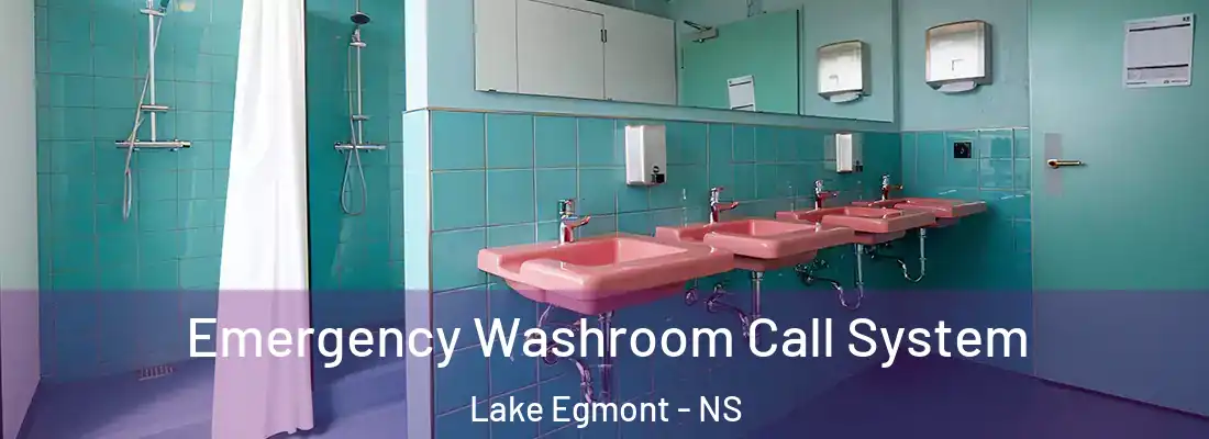 Emergency Washroom Call System Lake Egmont - NS