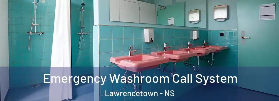 Emergency Washroom Call System Lawrencetown - NS