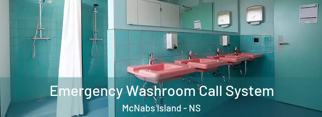  Emergency Washroom Call System McNabs Island - NS