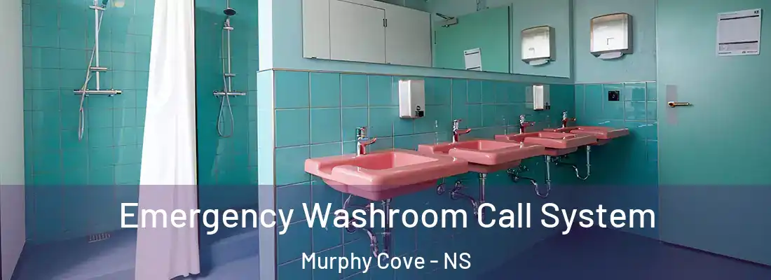 Emergency Washroom Call System Murphy Cove - NS