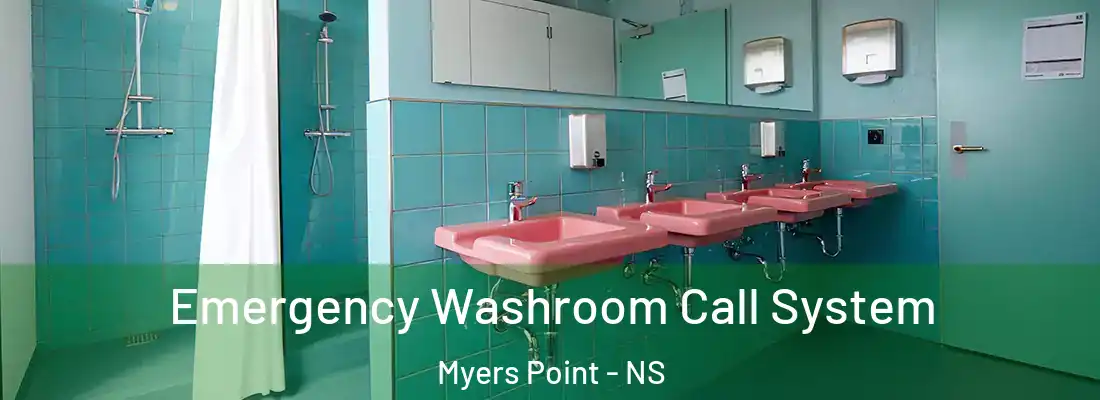 Emergency Washroom Call System Myers Point - NS