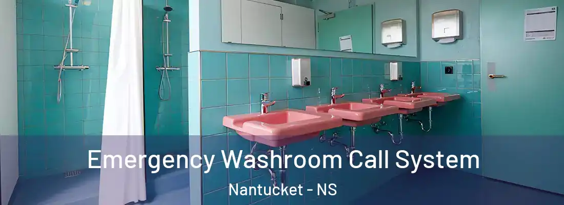 Emergency Washroom Call System Nantucket - NS