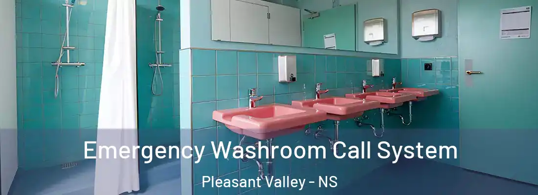 Emergency Washroom Call System Pleasant Valley - NS