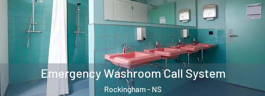  Emergency Washroom Call System Rockingham - NS
