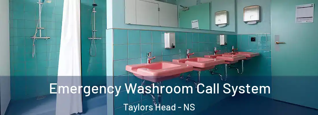 Emergency Washroom Call System Taylors Head - NS