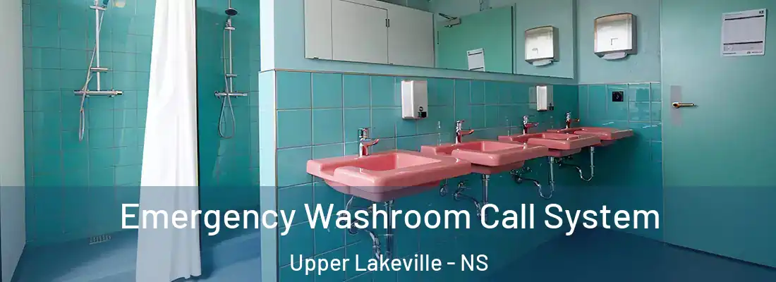 Emergency Washroom Call System Upper Lakeville - NS