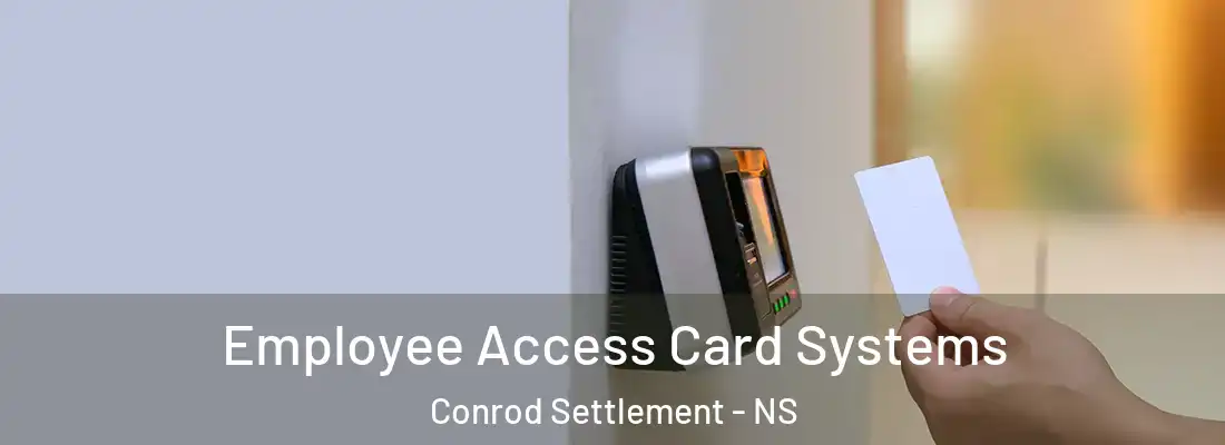 Employee Access Card Systems Conrod Settlement - NS