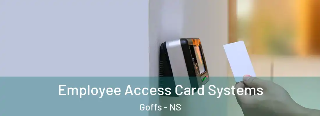 Employee Access Card Systems Goffs - NS