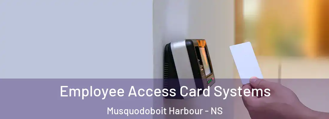  Employee Access Card Systems Musquodoboit Harbour - NS