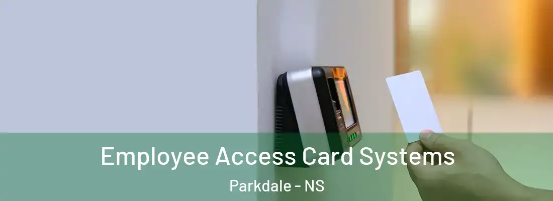 Employee Access Card Systems Parkdale - NS