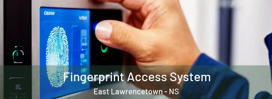 Fingerprint Access System East Lawrencetown - NS