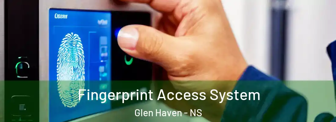 Fingerprint Access System Glen Haven - NS