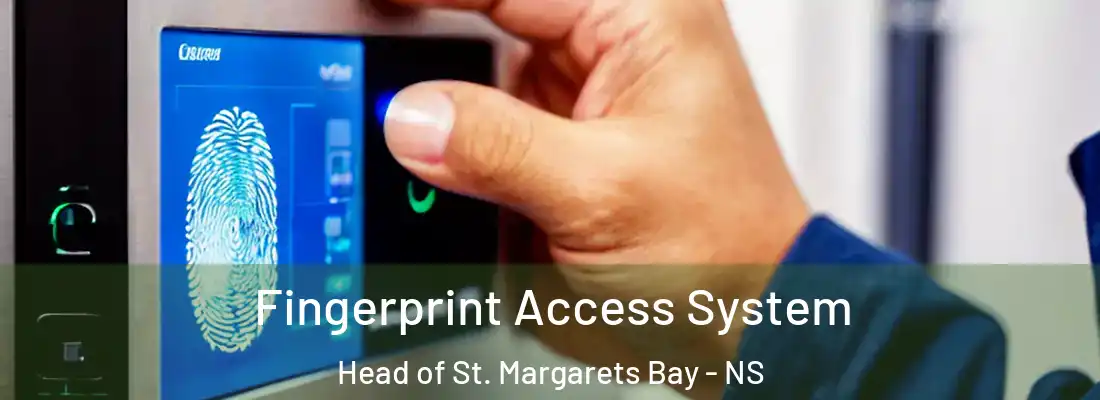 Fingerprint Access System Head of St. Margarets Bay - NS
